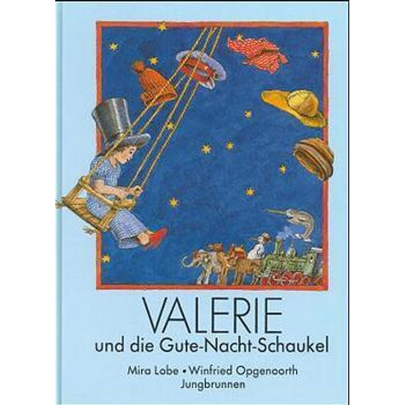 Valerie und die Gute-Nacht-Schaukel von Jungbrunnen-Verlag