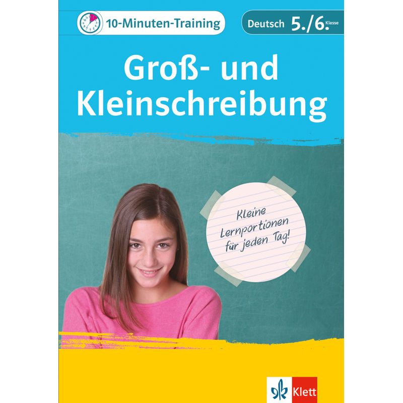 Klett 10-Minuten-Training Deutsch Groß- und Kleinschreibung 5./6. Klasse von KLETT LERNTRAINING