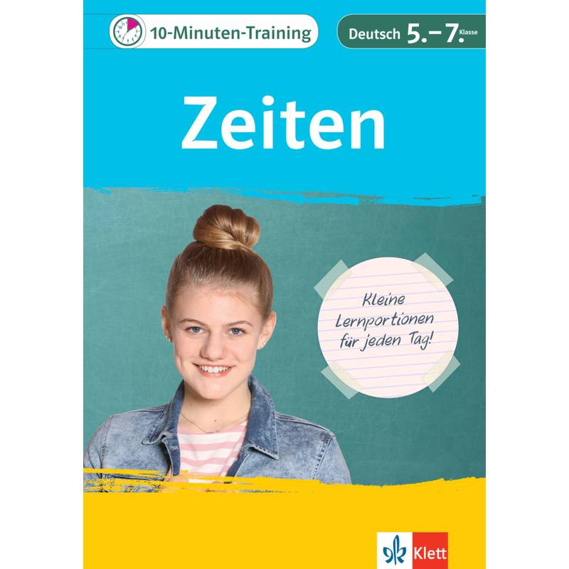 Klett 10-Minuten-Training / 10-Minuten-Training Zeiten Deutsch 5.-7. Klasse von KLETT LERNTRAINING