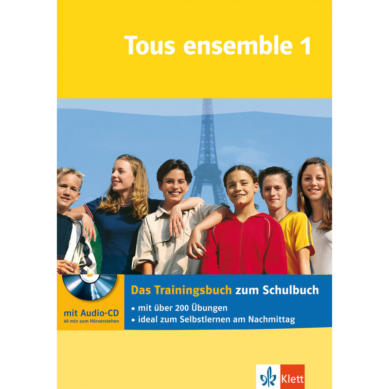 Tous ensemble Trainingsbuch / Das Trainingsbuch, m. Audio-CD von KLETT LERNTRAINING