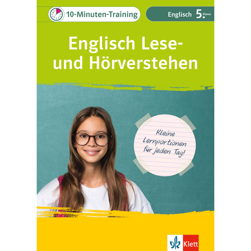 Klett 10-Minuten-Training Englisch Lese- und Hörverstehen 5. Klasse von KLETT LERNTRAINING