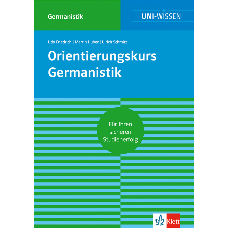 Uni Wissen Orientierungskurs Germanistik von KLETT LERNTRAINING