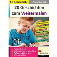 20 Geschichten zum Weitermalen / Kl 3-4 von KOHL VERLAG Der Verlag mit dem Baum