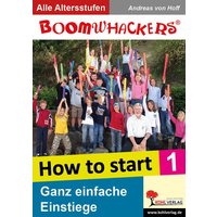 Boomwhackers - How To Start von KOHL VERLAG Der Verlag mit dem Baum