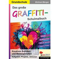 Das große Graffiti-Schulmalbuch / Grundschule von KOHL VERLAG Der Verlag mit dem Baum