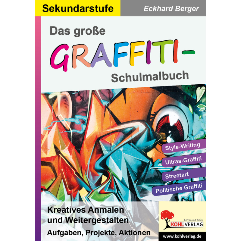 Das große Graffiti-Schulmalbuch von KOHL VERLAG Der Verlag mit dem Baum