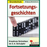 Fortsetzungsgeschichten/Grundsch. Kopiervorl. von KOHL VERLAG Der Verlag mit dem Baum