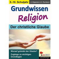 Grundwissen Religion 5.-10. Sj. von KOHL VERLAG Der Verlag mit dem Baum