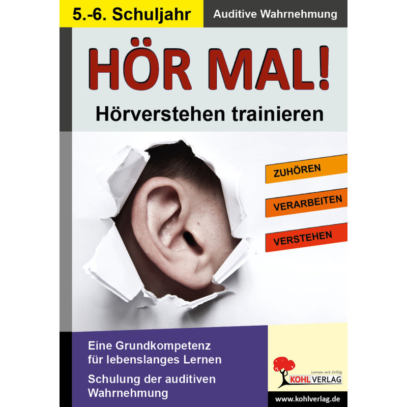 Hör mal! - Hörverstehen trainieren - 5.-6. Schuljahr von KOHL VERLAG Der Verlag mit dem Baum