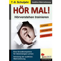 Hör mal! - Hörverstehen trainieren 7. - 9. Schuljahr von KOHL VERLAG Der Verlag mit dem Baum