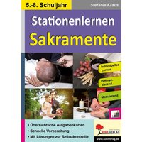 Kohls Stationenlernen Sakramente 5-8 von KOHL VERLAG Der Verlag mit dem Baum