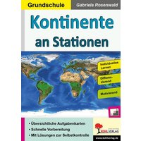 Kontinente an Stationen / Grundschule von KOHL VERLAG Der Verlag mit dem Baum