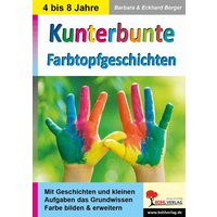 Kunterbunte Farbtopfgeschichten von KOHL VERLAG Der Verlag mit dem Baum