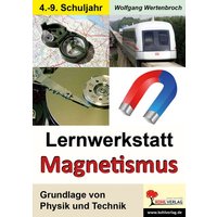 Lernwerkstatt 'Magnetismus' von KOHL VERLAG Der Verlag mit dem Baum
