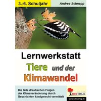 Lernwerkstatt Tiere und der Klimawandel von KOHL VERLAG Der Verlag mit dem Baum