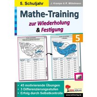 Mathe-Training zur Wiederholung und Festigung / Klasse 5 von KOHL VERLAG Der Verlag mit dem Baum
