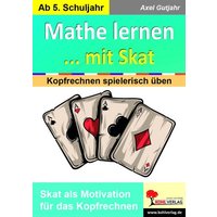 Mathe lernen ... mit Skat von KOHL VERLAG Der Verlag mit dem Baum