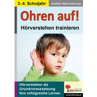 Ohren auf! - Hörverstehen trainieren 3.-4. Schuljahr von KOHL VERLAG Der Verlag mit dem Baum