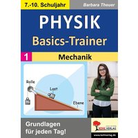 Physik-Basics-Trainer / Band 1: Mechanik von KOHL VERLAG Der Verlag mit dem Baum