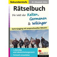 Rätselbuch Die Welt der Kelten, Germanen & Wikinger von KOHL VERLAG Der Verlag mit dem Baum