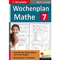 Wochenplan Mathe / Klasse 7 von KOHL VERLAG Der Verlag mit dem Baum