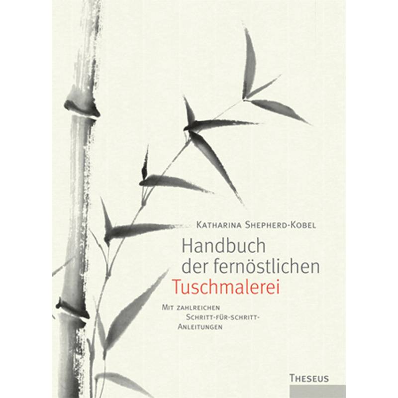 Handbuch der fernöstlichen Tuschmalerei von Kamphausen