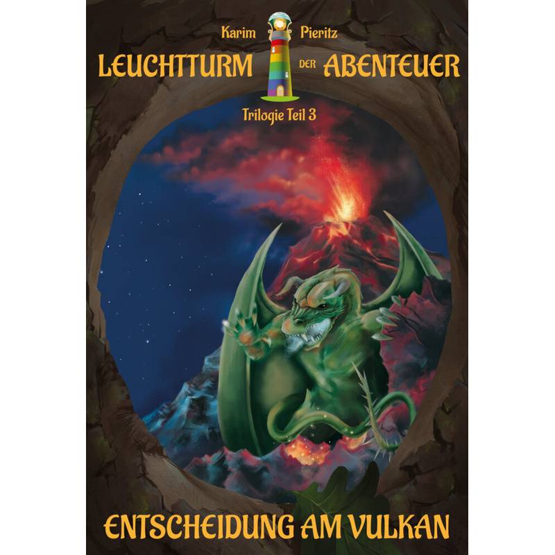 Leuchtturm der Abenteuer Trilogie 3 Entscheidung am Vulkan - Kinderbuch ab 10 Jahren für Mädchen und Jungen von Kaspabü / Pieritz