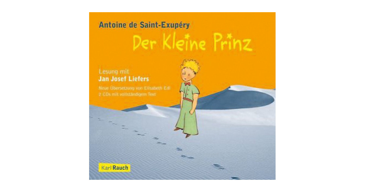 Der Kleine Prinz, 2 Audio-CDs Hörbuch Der Kleine Prinz, 2 Audio-CDs Hörbuch von Karl Rauch Verlag
