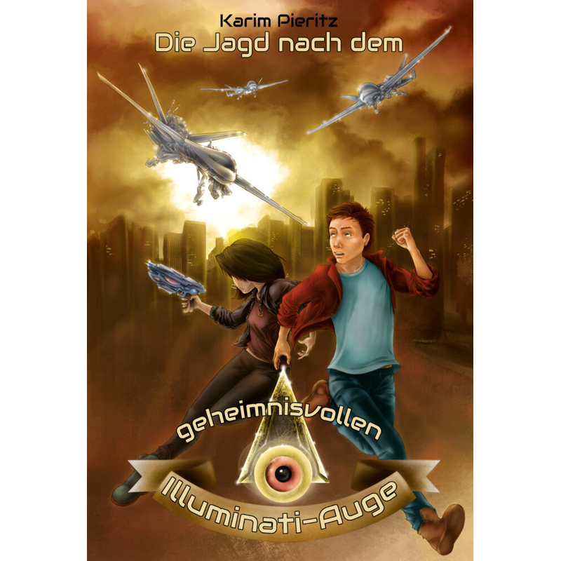 Die Jagd nach dem geheimnisvollen Illuminati-Auge / Geheimnisvolle Jagd Bd.2 von Kaspabü / Pieritz