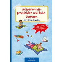 Entspannungsgeschichten und Ruheübungen für Kita-Kinder von Kaufmann, Ernst