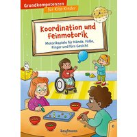 Koordination und Feinmotorik von Kaufmann, Ernst