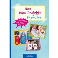 Neue Mini-Projekte für 3 - 6 Jahre von Kaufmann, Ernst