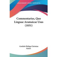 Commentarius, Quo Linguae Aramaicae Usus (1831) von Kessinger Publishing, LLC
