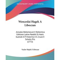 Wenceslai Hagek A Liboczan von Kessinger Publishing, LLC