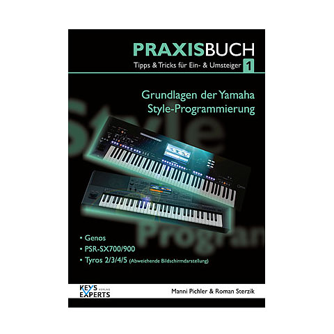 Keys-Experts Yamaha Style Programmierung 1 Technisches Buch Keys-Experts Yamaha Style Programmierung 1 Technisches Buch von Keys-Experts