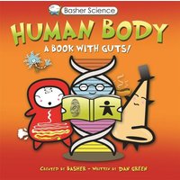 Basher Science: Human Body von Pan macmillan Ltd.