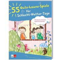 55 Gute-Laune-Spiele für Schlecht-Wetter-Tage von Klett Kita GmbH