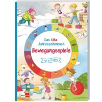 Das Kita-Jahreszeitenbuch: Bewegungsspiele von Klett Kita GmbH