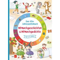 Das Kita-Jahreszeitenbuch: Mitmachgeschichten & Mitmachgedichte von Klett Kita GmbH