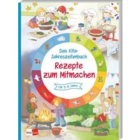 Das Kita-Jahreszeitenbuch: Rezepte zum Mitmachen von Klett Kita GmbH