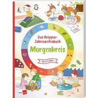 Das Krippen-Jahreszeitenbuch: Morgenkreis von Klett Kita GmbH