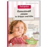 Genussvoll essen in Krippe und Kita von Klett Kita GmbH