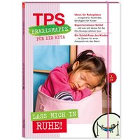 TPS-Praxismappe für die Kita: Lass mich in Ruhe! von Klett Kita GmbH