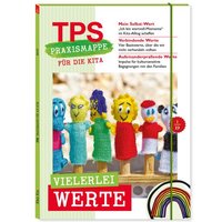TPS-Praxismappe für die Kita: Vielerlei Werte von Klett Kita GmbH