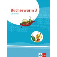 Bücherwurm Lesebuch 3. Schülerbuch mit Überhangfolie von Klett Schulbuchverlag