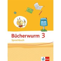 Bücherwurm Sprachbuch. Schülerbuch 3. Schuljahr. Ausgabe für Sachsen von Klett Schulbuchverlag