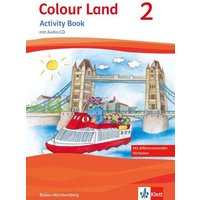 Colour Land. Für den Beginn ab Klasse 1. Ausgabe 2016. Activity Book mit Audio-CD und Bildkarten 2. Schuljahr von Klett Schulbuchverlag