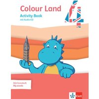 Colour Land 4. Ab Klasse 3. Activity Book mit Audio-CD Klasse 4 von Klett Schulbuchverlag