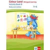 Colour Land. Activity Book Body and clothes. Ausgabe 2017. Klasse 1-4 von Klett Schulbuchverlag