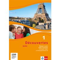 Découvertes Junior. 1. Cahier d'activités mit MP3-CD, Video-DVD und Übungssoftware. Klasse 5 von Klett Schulbuchverlag